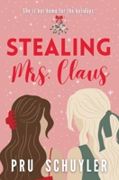 Stealing Mrs. Claus 1088096492 Book Cover