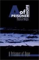 A Prisoner of Hope (From Crime to Christ) 0595159877 Book Cover