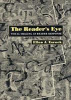 The Reader's Eye: Visual Imaging as Reader Response 0801846692 Book Cover