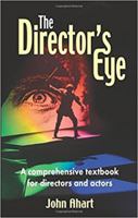 Director's Eye: A Comprehensive Textbook for Directors and Actors 156608220X Book Cover