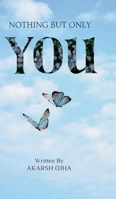 Nothing but only You (Hindi Edition) B0DSQ2S5WC Book Cover