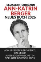 Ann-Katrin Berger Neues Buch 2026: Vom Krebsüberlebenden zu einem der außergewöhnlichsten Torhüter Deutschlands (German Edition) B0G58XWWNZ Book Cover