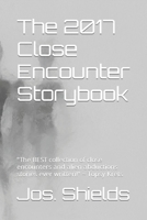 The 2017 Close Encounter Storybook: "The BEST collection of close encounters and alien abductions stories ever written!" Topsy Krets 1521498296 Book Cover