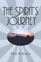 The Spirit's Journey 1450272215 Book Cover