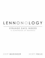 Lennonology, Volume One: Strange Days Indeed - A Scrapbook of Madness 1631101757 Book Cover