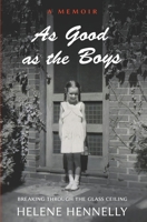 As Good as the Boys B0BCR1BXJS Book Cover