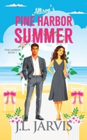 Allison's Pine Harbor Summer : Pine Harbor Romance Book 1 1942767358 Book Cover