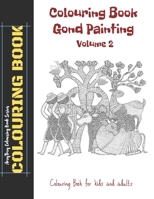 Colouring Book | Gond Painting – Volume 2 | AmyTmy Colouring Book Series | 8.5 x 11 inch | Matte Cover B08RH7MKY3 Book Cover