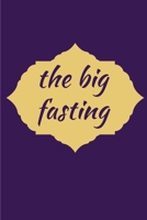 The big fasting; Good Days Start With Gratitude big fasting B084NY3JHB Book Cover