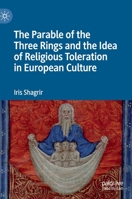 The Parable of the Three Rings and the Idea of Religious Toleration in European Culture 3030296946 Book Cover