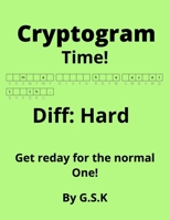 Crytpogram Time! Diff: Hard B0DWLQ2KMH Book Cover