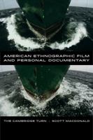American Ethnographic Film and Personal Documentary: The Cambridge Turn 0520275624 Book Cover