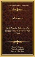 Memoirs, With Special Reference to Secession and the Civil War 151906005X Book Cover