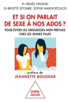 Et Si on Parlait de Sexe a Nos Ados ?: Pour Eviter Les Grossesses Non Prevues Chez Les Jeunes Filles 2738127568 Book Cover