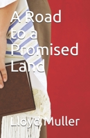 A Road to a Promised Land B09918J3Z1 Book Cover