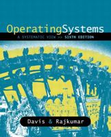 Operating Systems: A Systematic View 0321267516 Book Cover