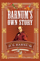 The Autobiography of P.T. Barnum: Clerk, Merchant, Editor, and Showman 0486811875 Book Cover