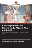 L'enseignement de l'histoire du Moyen Âge au Brésil (French Edition) 6208034345 Book Cover