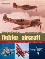 Illustrated Book of Fighter Aircraft 1842158112 Book Cover