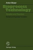 Bioprocess Technology: Kinetics and Reactors 1461387507 Book Cover