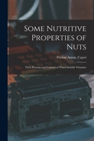 Some Nutritive Properties of Nuts: Their Proteins and Content of Water-Soluble Vitamine 1018842152 Book Cover