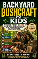Backyard Bushcraft for Kids B0H6JFHFMJ Book Cover