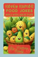 Hovey Humor: Food Jokes: Jokes with Great Taste 1304889408 Book Cover