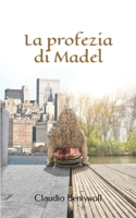 La profezia di Madel B09FCHR7YW Book Cover