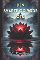 Den Svarte og Røde Lotus (Norwegian Bokmal Edition) 8294011541 Book Cover