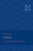 Oedipus: The Ancient Legend and Its Later Analogues 0801824907 Book Cover