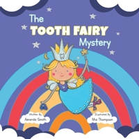 The Tooth Fairy Mystery 1964488133 Book Cover