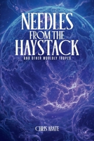 Needles From The Haystack And Other Worldly Tropes B0GXC7XXCQ Book Cover