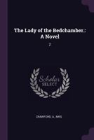 The Lady of the Bedchamber.: A Novel: 2 1379051142 Book Cover