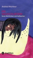 Die Nachschläferin: Kurze Geschichten vom Aufwachen (German Edition) 3384860535 Book Cover