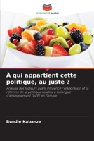 À qui appartient cette politique, au juste ? (French Edition) 6209928870 Book Cover