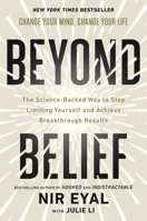 Beyond Belief: The Science-Backed Way to Stop Limiting Yourself and Achieve Breakthrough Results