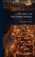 The Spell Of Southern Shores 1024894495 Book Cover