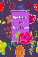 The lists for happiness: Weekly Journaling Inspiration for Positivity, Balance, and Joy (6*9 in 100 pages). 1676549625 Book Cover
