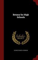 Botany for High Schools 1016966091 Book Cover