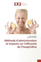 Ma(c)Thode D Administration Et Impacte Sur L Efficacita(c) de L Hespa(c)Ridine 3841663699 Book Cover