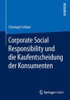 Corporate Social Responsibility Und Die Kaufentscheidung Der Konsumenten 365806773X Book Cover