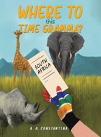 Where to This Time Gramma? 1035800764 Book Cover