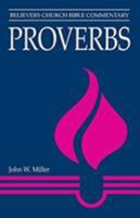 Proverbs (Believers Church Bible Commentary) 0836192923 Book Cover