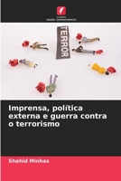 Imprensa, política externa e guerra contra o terrorismo 6206086917 Book Cover