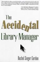 The Accidental Library Manager 1573872105 Book Cover