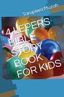 4 LEPERS BIBLE STORY BOOK FOR KIDS 1717958486 Book Cover