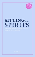Sitting with Spirits 1648582192 Book Cover