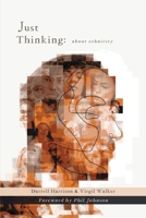 Just Thinking about Ethnicity 1943539561 Book Cover