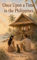 Once Upon a Time in The Philippines B0FKNRFJQ7 Book Cover