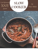 Wow! 1001 Homemade Slow Cooker Recipes: Welcome to Homemade Slow Cooker Cookbook B08L4KB9MX Book Cover